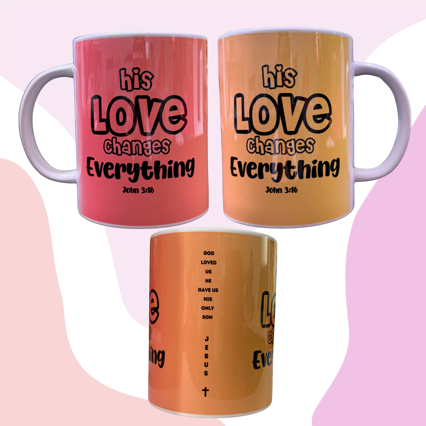 His love changes everything - Mug 11oz