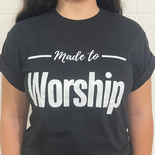 Made to Worship - Tshirt