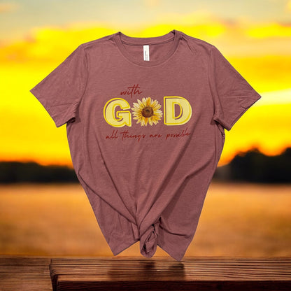 With God all things are possible - T-shirt