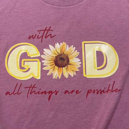 With God all things are possible - T-shirt