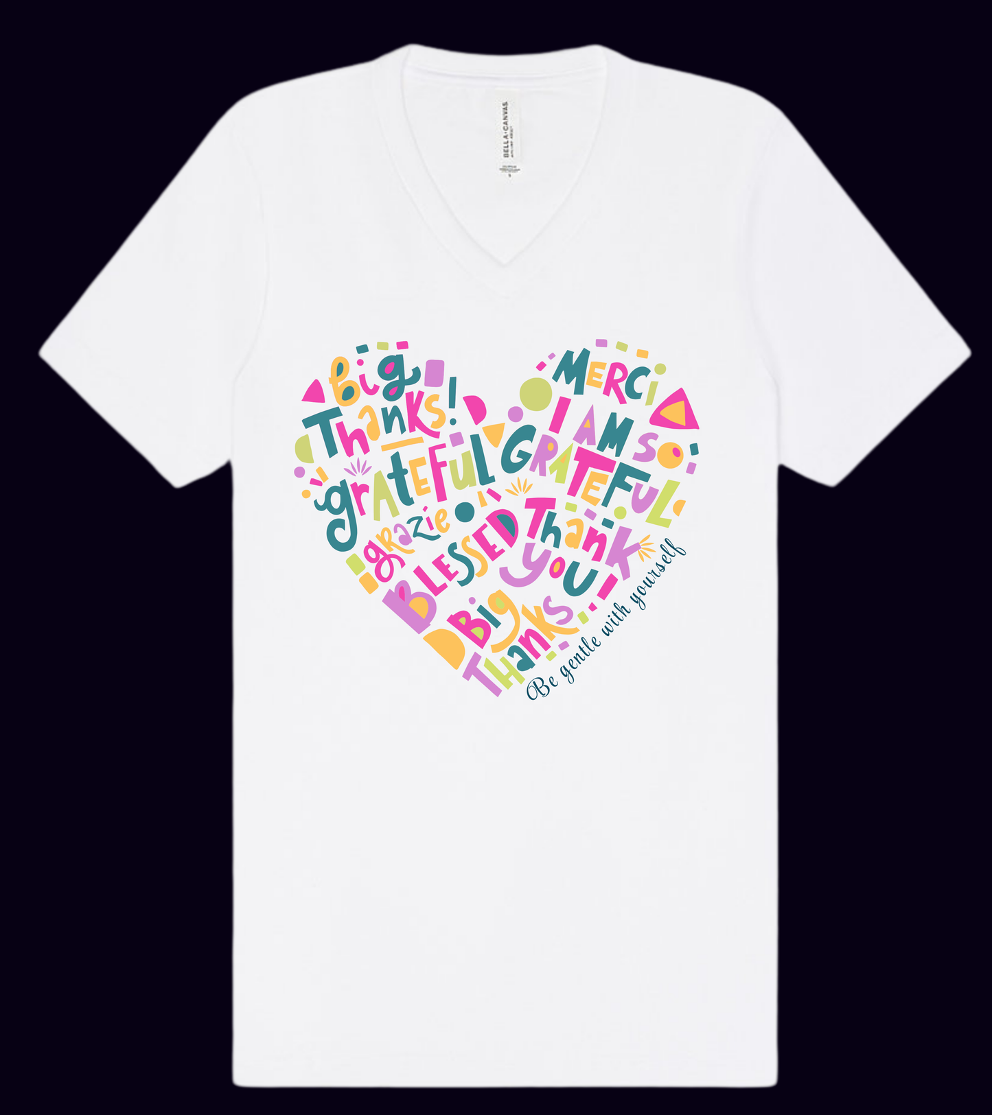 Be gentle with yourself- T-shirt